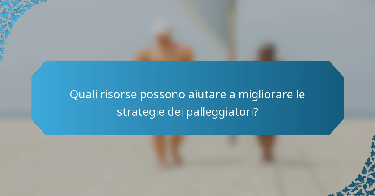 Quali risorse possono aiutare a migliorare le strategie dei palleggiatori?